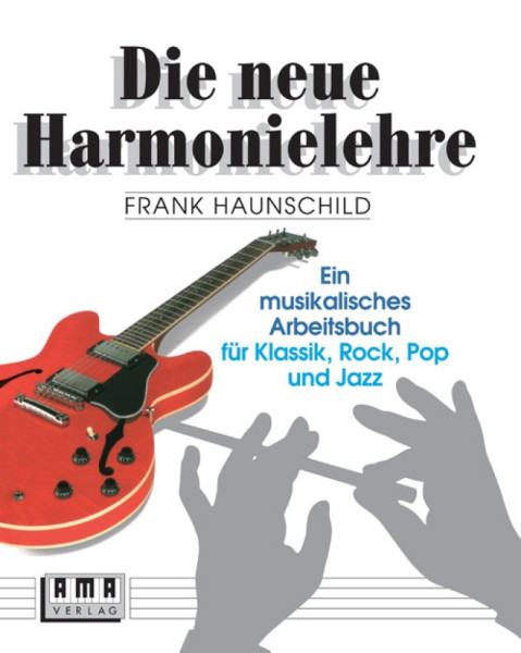 AMA Verlag Haunschild Frank Die neue Harmonielehre 1